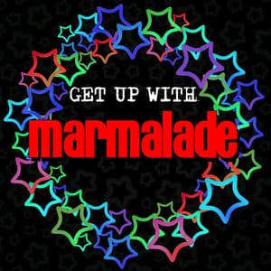 Get up with Marmalade