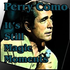 It's Still Magic Moments