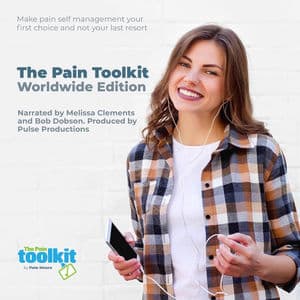 The Pain Toolkit Worldwide Edition - Make pain self management your first choice and not your last resort (Unabridged)