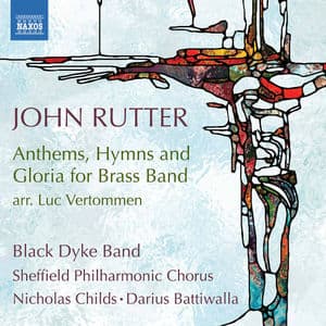 John Rutter: Anthems, Hymns & Gloria for Brass Band