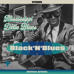 Mississippi Delta Blues - Black'N'Blues