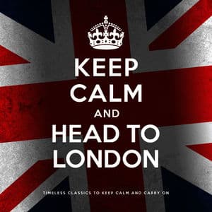 Keep Calm and Head to London
