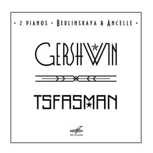Gershwin, Tsfasman. 2 Pianos