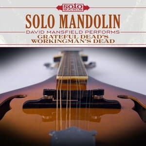 Grateful Deads Workingmans Dead: Solo Mandolin