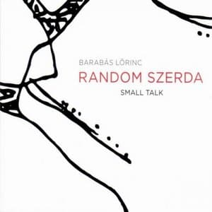 Random Szerda - Small Talk