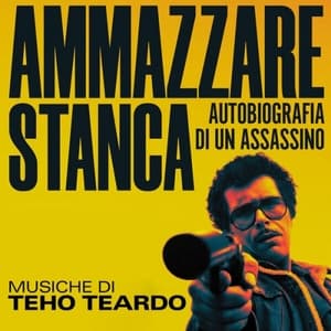Ammazzare Stanca - Autobiografia di un assassino (Colonna Sonora Originale)