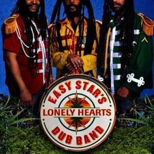 Easy Stars Lonely Hearts Dub Band