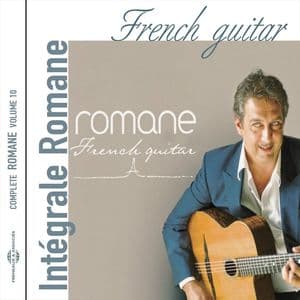 French Guitar (Intégrale Romane, vol. 10)