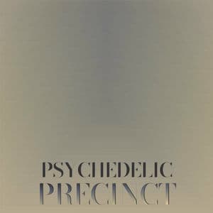 Psychedelic Precinct