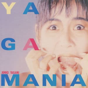 Yagamania (+1, 2012 Remastered)