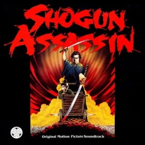 Shogun Assassin Original Motion Picture Soundtrack