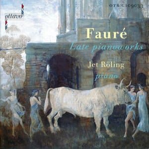 Faure: Late Pianoworks