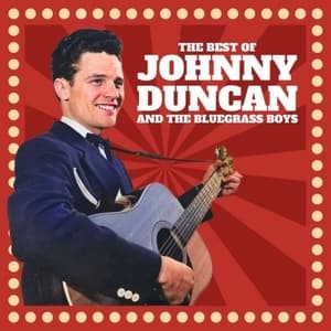 The Best of Johnny Duncan & The Blue Grass Boys