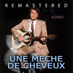 Une meche de cheveux (Remastered)