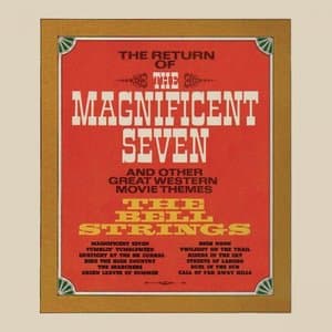 The Return of The Magnificent Seven and Other Great Western Movie Themes