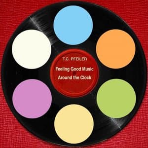 Feeling Good Music Around The Clock