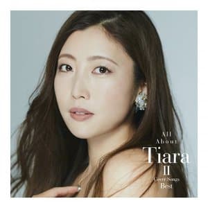All About Tiara II / Cover Songs Best