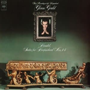 Handel: Suites for Harpsichord Nos. 1-4, HWV 426-429 - Gould Remastered (Remastered)