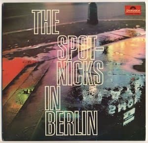 The Spotnicks In Berlin