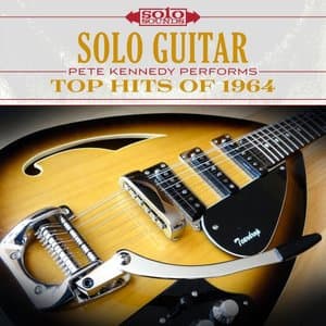 Top Hits of 1964: Solo Guitar