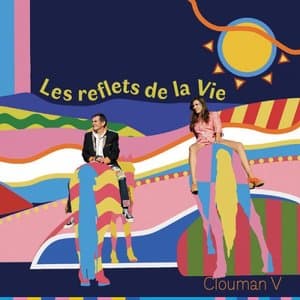 Les reflets de la vie
