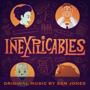 Inexplicables (Original Music)