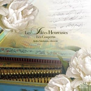Les Idees Heureuses - Les Couperin