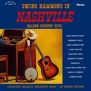 Swing Hammond in Nashville - Golden Country Hits (2025 Remaster from the Original Alshire Tapes)