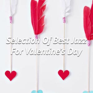 Selection Of Best Jazz For Valentine's Day