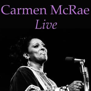 Carmen McRae On Stage (Live In Concert)