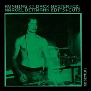 Running Back Mastermix: Marcel Dettmann - Edits & Cuts (DJ Mix)