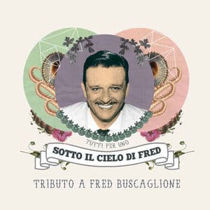 Sotto il Cielo di Fred