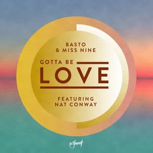 Gotta Be Love (feat. Nat Conway)