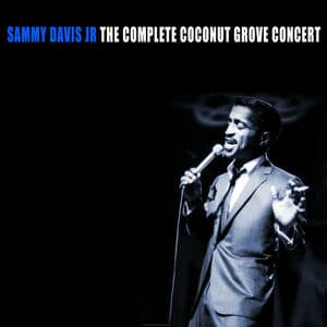 Sammy Davis Jr at The Coconut Grove 1962:Live in Concert