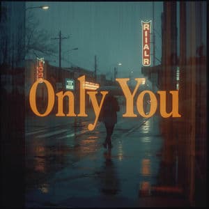 Only You
