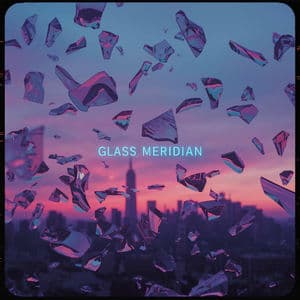 Glass Meridian