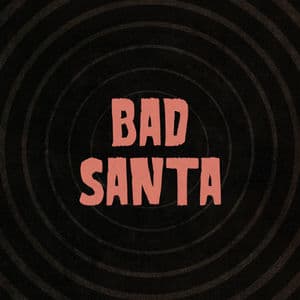 Bad Santa