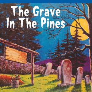 The Grave in The Pines