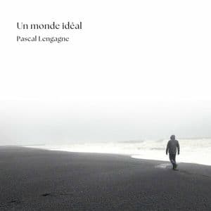 Un monde idéal