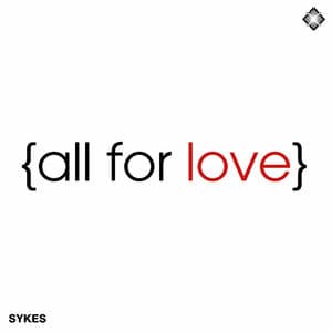 All For Love / So Gone