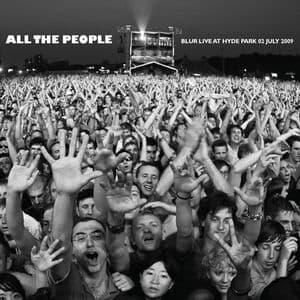 All the People... Blur Live at Hyde Park 02/07/2009