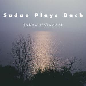 SADAO PLAYS BACH