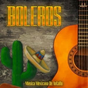 Musica Mexicana De Antaño