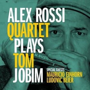Alex Rossi Quartet Plays Tom Jobim