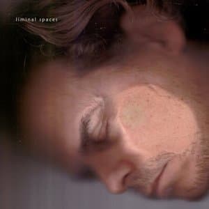 Liminal Spaces