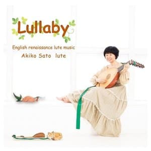 Lullaby - English Renaissance Lute Music -