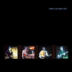 WIRE On The Box: 1979 (Live - 2024 Remastered)