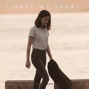 I Gave My Heart