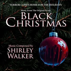 Black Christmas: Terror Comes Home for the Holiday (Music From The Original Score)