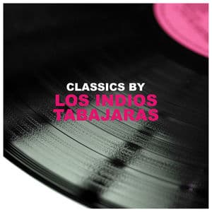 Classics by Los Indios Tabajaras
